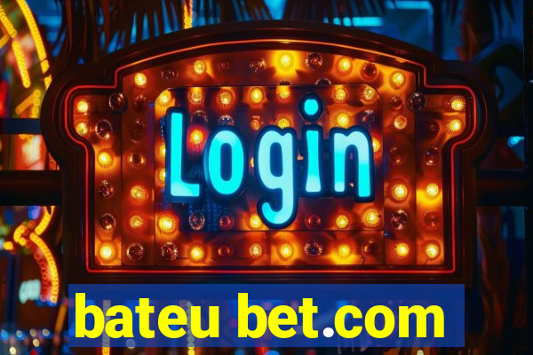 bateu bet.com